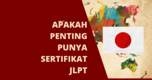 Apakah penting punya sertifikat JLPT