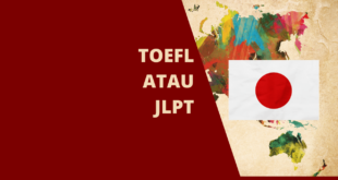 Mana yang lebih penting TOEFL atau JLPT